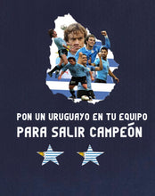 Cargar imagen en el visor de la galería, Camiseta Pon un uruguayo en tu equipo para salir campeón
